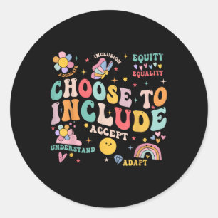 Sticker Rond Choisissez D'Inclure Le Thé De Sensibilisation sur