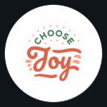 Sticker Rond Choisissez Joy Christmas<br><div class="desc">Vous aimez l'hiver et les vacances festives en famille? Ce sticker génial avec "Choose Joy" est une excellente façon de montrer votre amour pour ce moment de joie.</div>