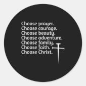 Sticker Rond Choose Christ Prayer Courage Beauty Family, Advent (Devant)