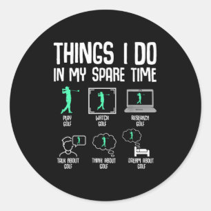 Sticker Rond Choses de golf que je fais pendant mon temps libre