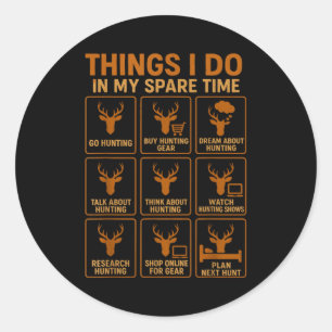 Sticker Rond Choses drôles de chasseur de cerfs que je fais en
