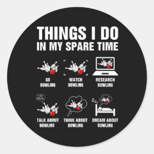 Sticker Rond Choses que je fais dans mon temps libre Bowling Qu