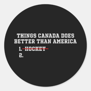 Sticker Rond Choses que le canada fait mieux que l'amérique Cho