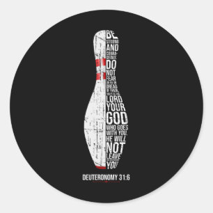 Sticker Rond Christian Bowling Deuteronomy 316 Faith Christiani
