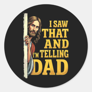 Sticker Rond Christian Jésus J'ai vu que je dis à papa 1
