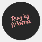 Sticker Rond Christian Mothers Day Mom, Prayer Warrior Praying (Devant)