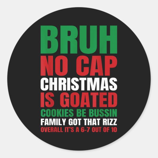 Sticker Rond Christmas Bruh No Cap Cookies Bussin Funny Rizz Me (Devant)