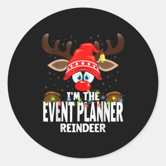 Sticker Rond Christmas Matching I'm The Event Planner Reindeer  (Devant)
