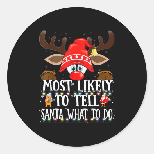 Sticker Rond Christmas Matching Most Likely To Tell Santa What  (Devant)