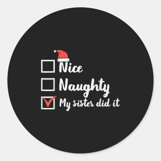 Sticker Rond Christmas Nice Naughty Sister Did It Xmas Family B (Devant)