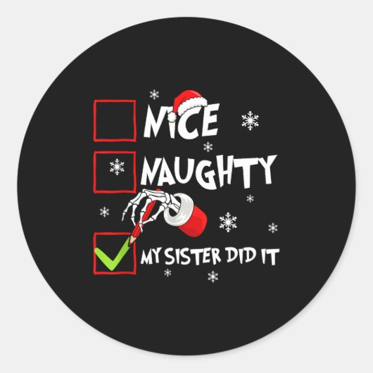 Sticker Rond Christmas Nice Naughty Sister Did It Xmas Family B (Devant)