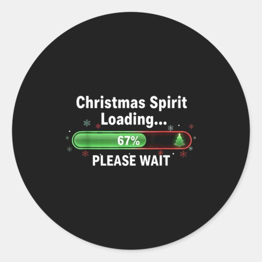 Sticker Rond Christmas Srit Loading 67 Percent Funny Tee (Devant)
