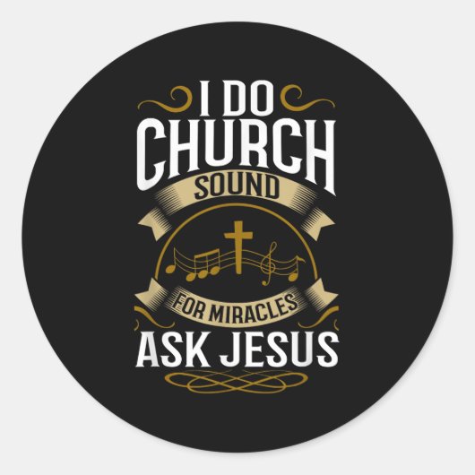 Sticker Rond Church Sound Engineer O System Music Christian (Devant)