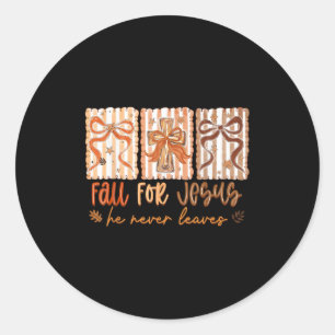 Sticker Rond Chute Pour Jésus Il N'A Jamais Feuille Christian T