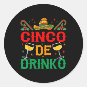 Sticker Rond Cinco De Drinko Cinco De Mayo Drôle