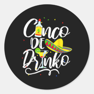 Sticker Rond Cinco De Drinko Drôle Cinco De Mayo Hommes Femmes