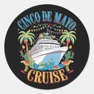 Sticker Rond Cinco De Mayo Cruise Mexique Bateau mexicain Fiest