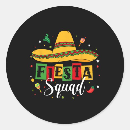 Sticker Rond Cinco De Mayo Fiesta Squad Parti Mexicain Cinco De (Devant)