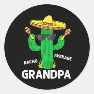Sticker Rond Cinco De Mayo Funny Nacho Moyenne Grandpa Sombrero