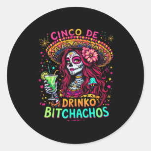 Sticker Rond Cinco De Mayo Funny Parti Mexicain Cinco De Drinko