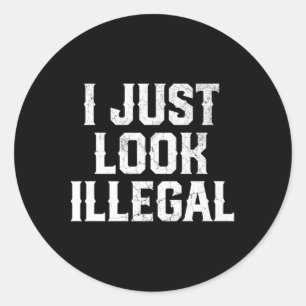 Sticker Rond Cinco De Mayo Je Reste Illégal Mexicain Drôle Hu