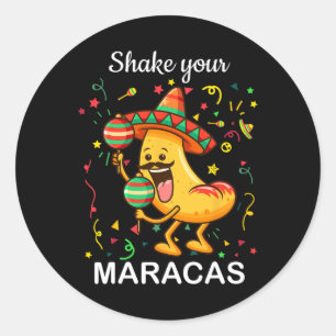 Sticker Rond Cinco De Mayo Shake Your Maracas Nachos Mexican Pa