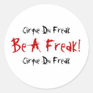 Sticker Rond Cirque Du Freak, Soyez Un Freak !, Cirque Du Freak