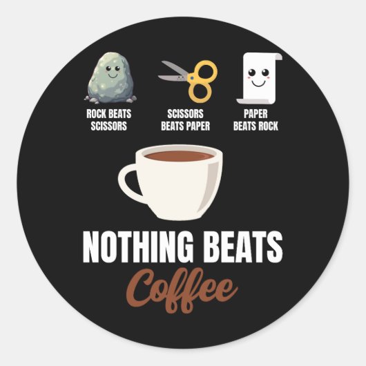 Sticker Rond Ciseaux de papier rocher Rien ne bat le café (Devant)