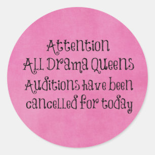 Sticker Rond Citation amusante de Drama Queens