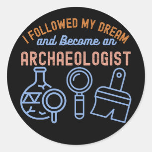 Sticker Rond Citation d'archéologie, spécialité Archéologie7