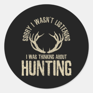 Sticker Rond Citation De Chasse Amusante Dit Deer Venison Elk H