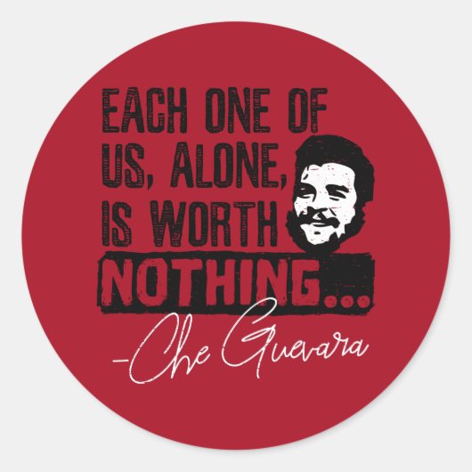 Sticker Rond Citation De Che Guevara - Chacune Ne Vaut Rien (Devant)