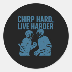 Sticker Rond Citation de dialogue de hockey Chirp Hard Live Har