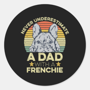 Sticker Rond Citation De French Bulldog Pour Votre Père Françai