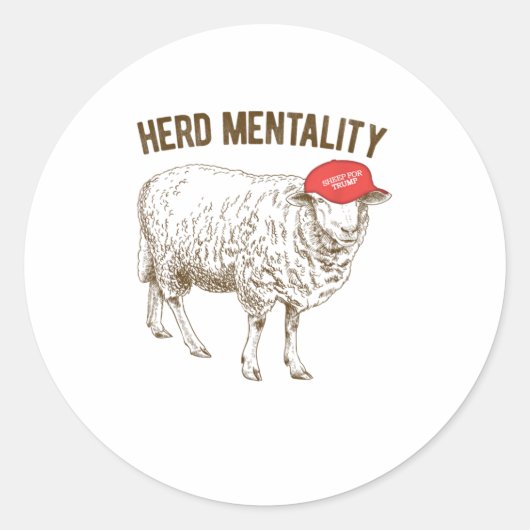 Sticker Rond Citation de Herd Mentality Sheep for Trump (Devant)