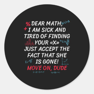 Sticker Rond Citation de maths drôle Cher maths passe à autre c