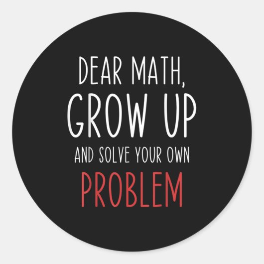 Sticker Rond Citation de maths drôle Cher professeur de maths M (Devant)