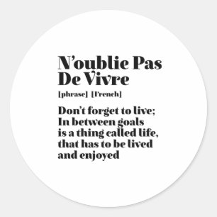 Sticker Rond Citation De Mots Français Inspirants Pas De Vivre