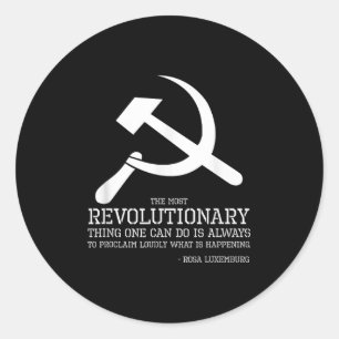 Sticker Rond Citation de Rosa Luxemburg - Socialiste & amp; Par