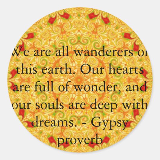 Sticker Rond Citation de voyage de Gypsy Proverb (Devant)