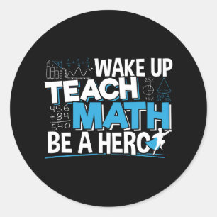 Sticker Rond Citation d'Héros de l'enseignant en mathématiques