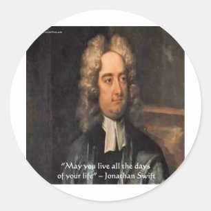Sticker Rond Citation d'humour de vie de Jonathan Swift en dire
