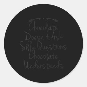 Sticker Rond Citation d'humour féminin Papa drôle Le chocolat n