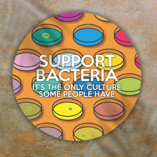Sticker Rond Citation drôle de bactéries de soutien pour les am