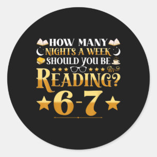 Sticker Rond Citation drôle de mème de lecture 6-7 Enseignant B