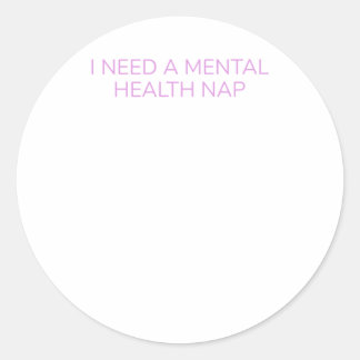 Sticker Rond Citation Drôle En Santé Mentale Nécessitant Un Sti