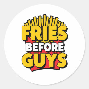Sticker Rond Citation drôle "Frites avant les mecs"