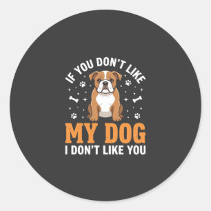 Sticker Rond Citation drôle Mon chien Bouledogue