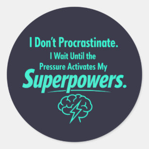 Sticker Rond Citation drôle sur la procrastination TDAH - Neuro