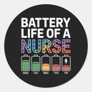 Sticker Rond Citation drôle sur la vie de batterie d'infirmière